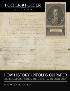 How History Unfolds on Paper: Choice Selections from the Eric C. Caren Collection, Part IX